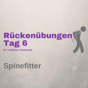 Tag 6 - Spinefitter